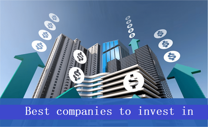 best companies to invest in